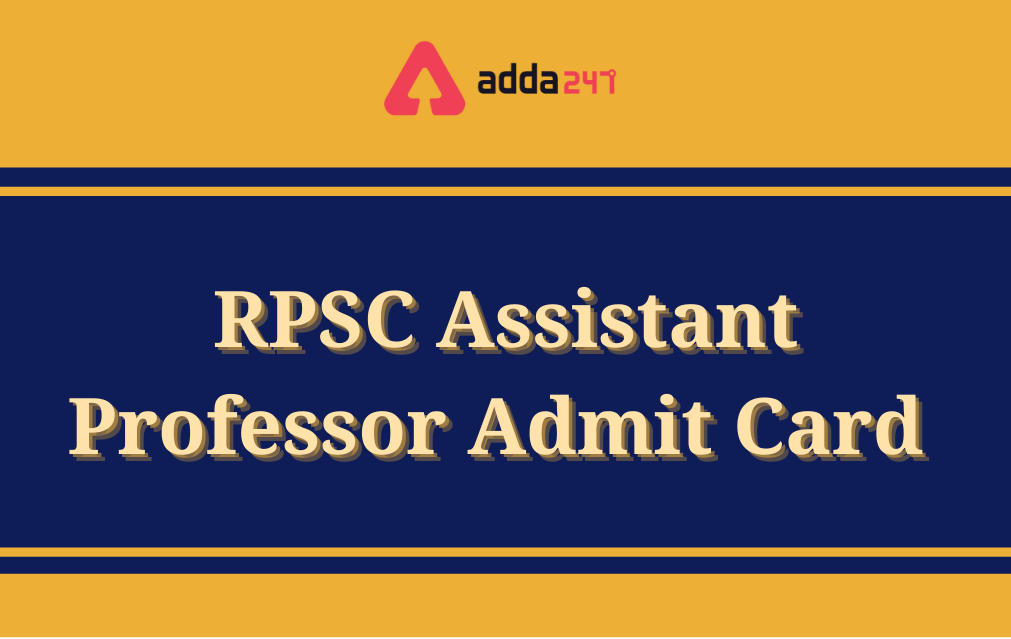 RPSC Assistant Professor Admit Card 2021 Out, Download Link_30.1