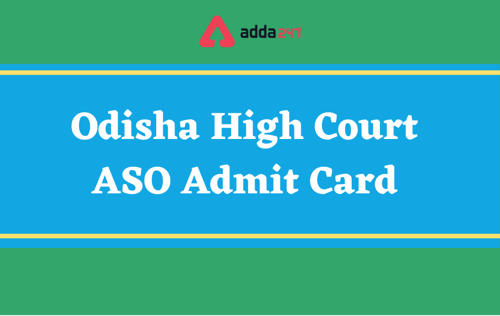 Odisha High Court ASO Mains Admit Card 2021, Download Link_30.1
