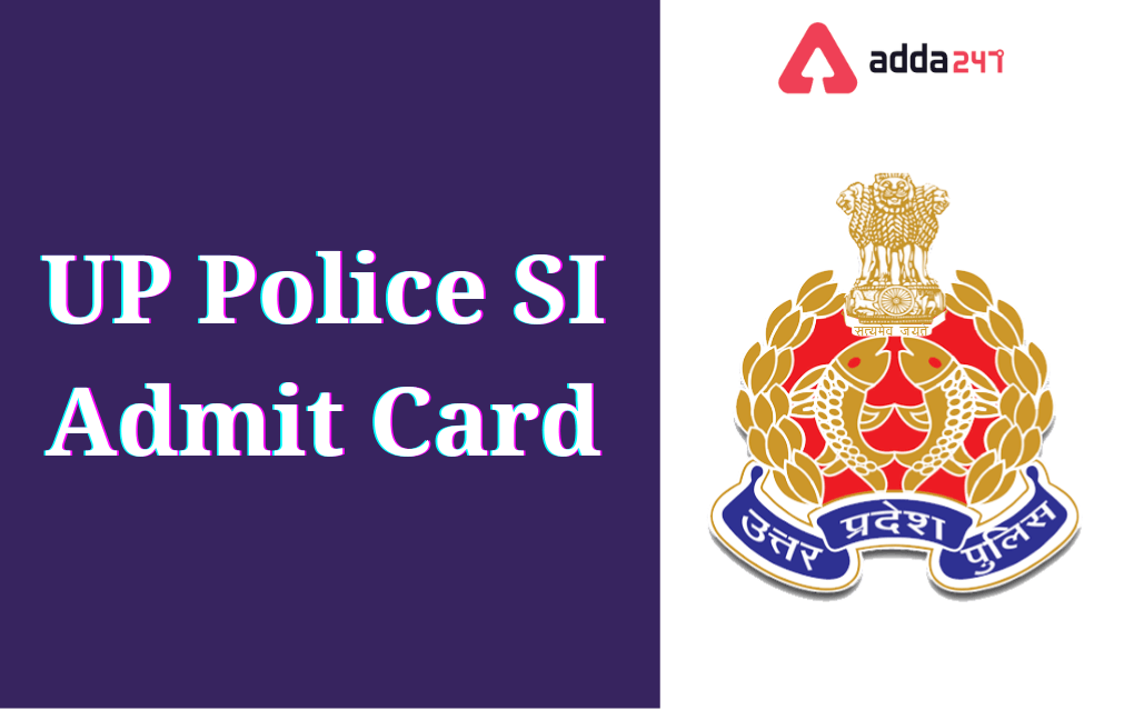 UP SI Admit Card 2021 Out, Download UP Police Hall Ticket_30.1