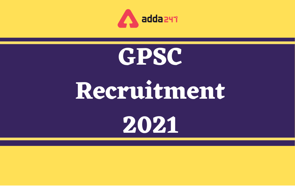 GPSC Recruitment 2021 Notification Out for 183 Various Class 1/2 Posts_30.1