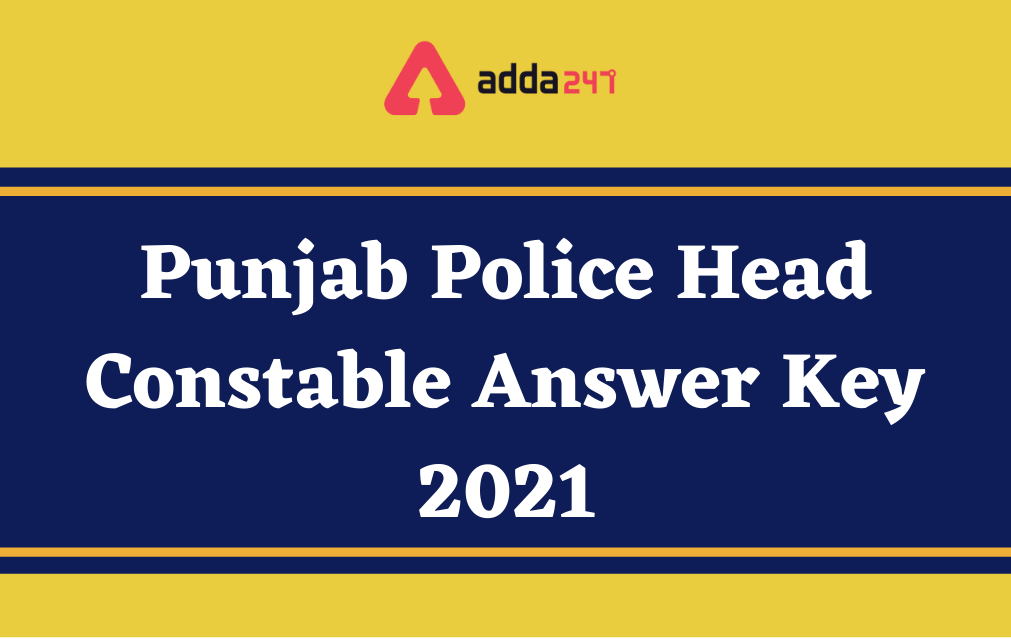 Punjab Police Head Constable Answer Key 2021 Released_30.1