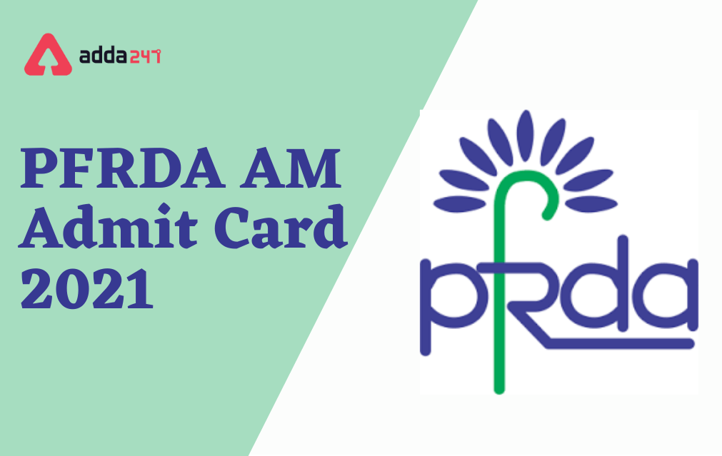 PFRDA Mains Admit Card 2021, Phase-2 Call Letter_30.1