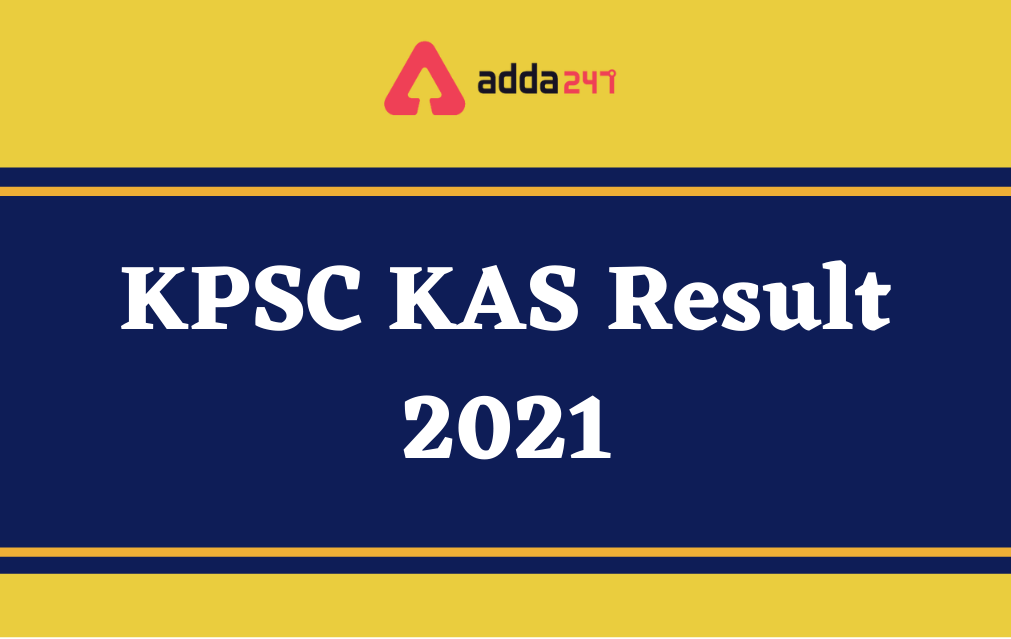 KPSC KAS Result 2021 Released, Direct Link Available_30.1