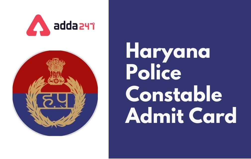 Haryana Male Constable PST Admit Card 2021 Out, Download Call Letter_30.1