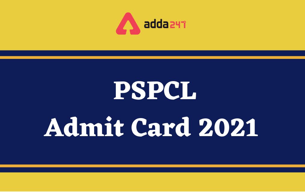 PSPCL Admit Card 2021 for Assistant Lineman, Clerk & Other Posts_30.1