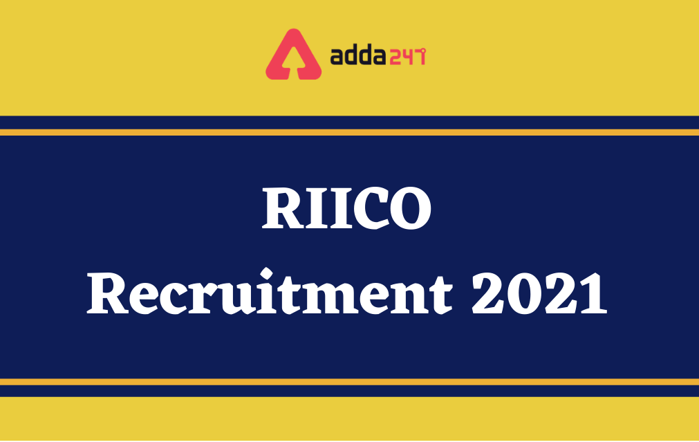 RIICO Recruitment 2021, Last Date to Apply Extended Till 16th November_30.1