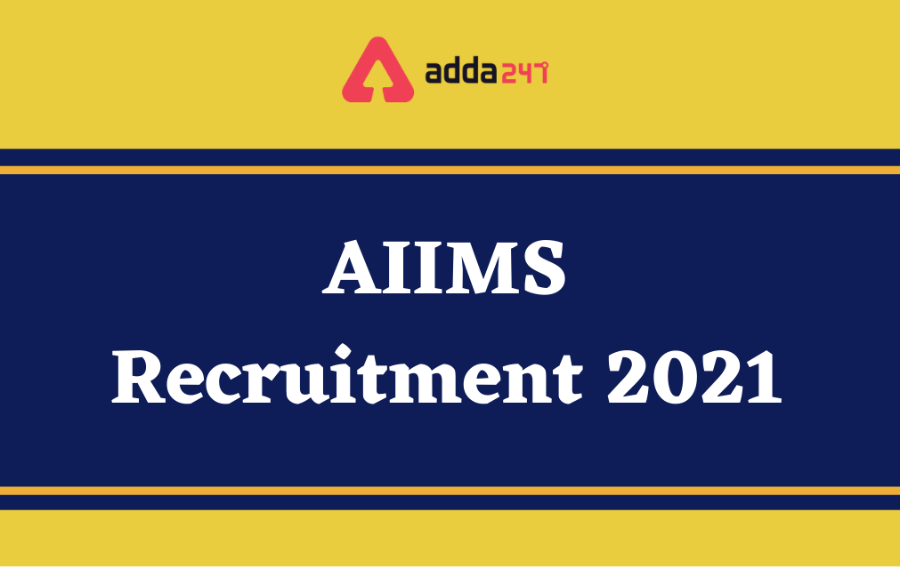 AIIMS Nursing Officer Recruitment 2021, Apply Online Till 30th October_30.1