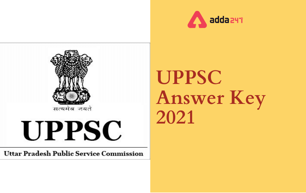 UPPSC Prelims Answer Key 2021 Out, Question Paper & Answer Key PDF_30.1