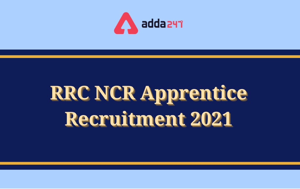 RRC NCR Apprentice Recruitment 2021 for 1664 Vacancies_30.1
