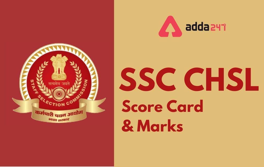 SSC CHSL Marks 2021 Out, Download CHSL Tier-1 Score Card_30.1