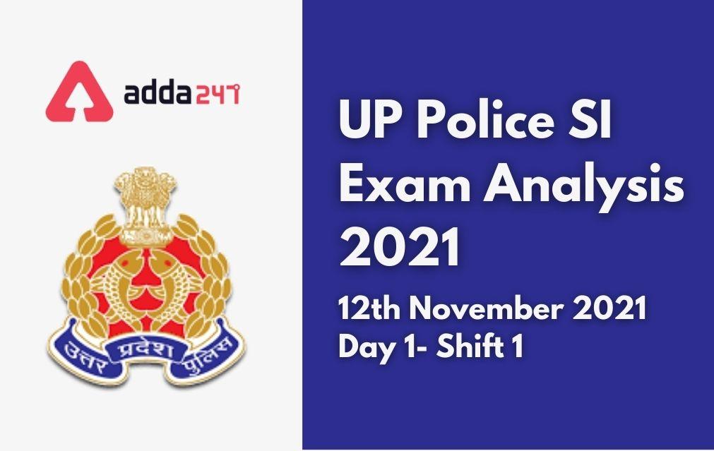 UP Police SI Exam Analysis 2021, 12 November, Shift-1, UPSI Exam Review_30.1