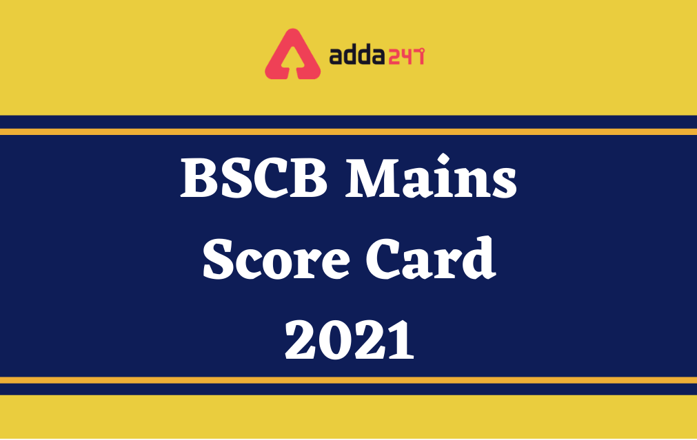 BSCB Mains Score Card 2021 Out, Check Assistant Mains Marks_30.1