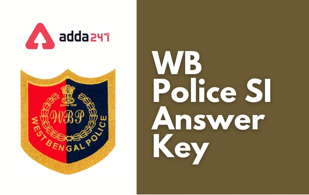 WB Police SI Answer Key 2021-22 Out, Download PDF_30.1