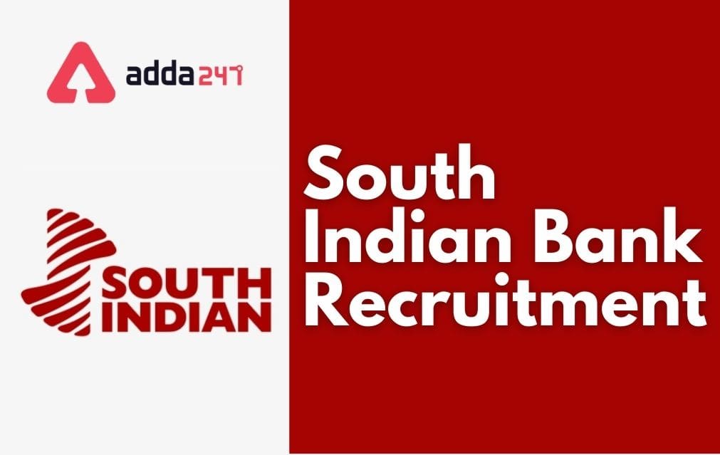 South Indian Bank Recruitment 2022 For Clerk, PO and Lateral PO Posts_30.1