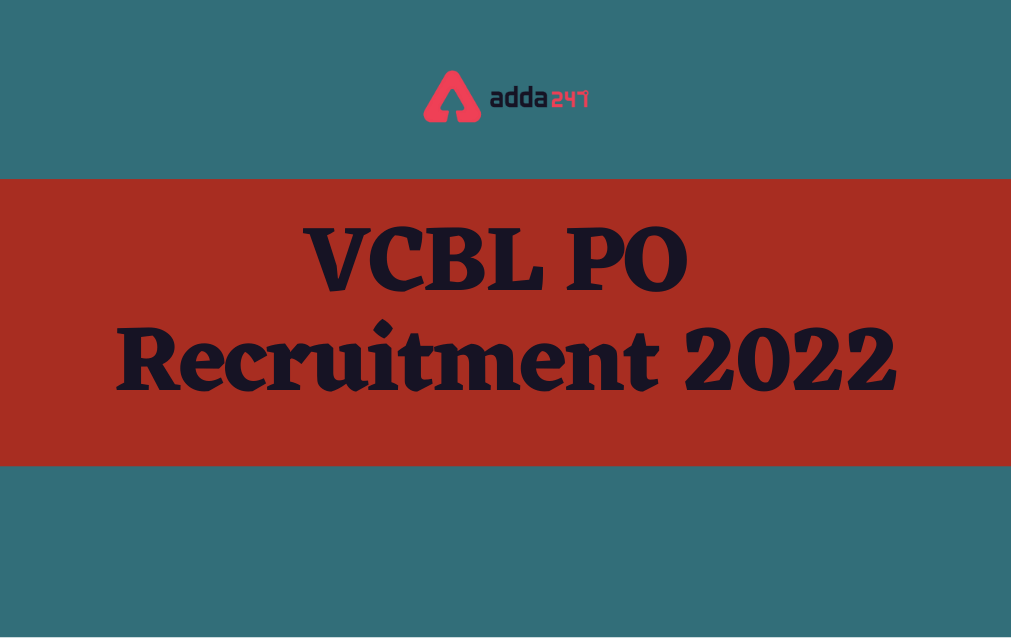 VCBL PO Recruitment 2022, Apply Online for 30 Vacancies_30.1
