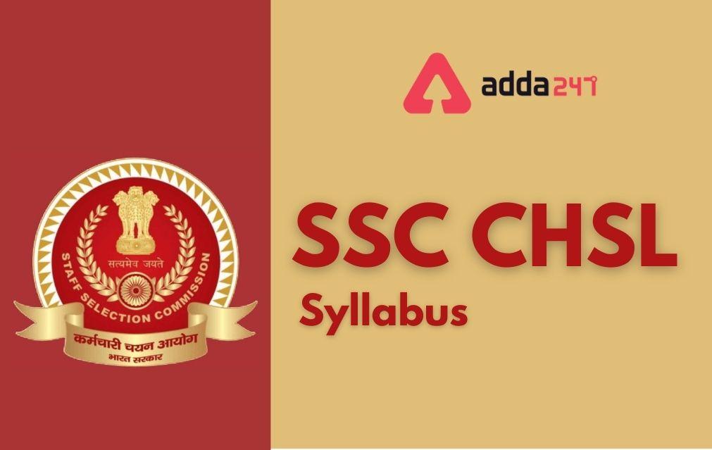 SSC CHSL Syllabus 2022 for Tier 1, 2 & 3_30.1
