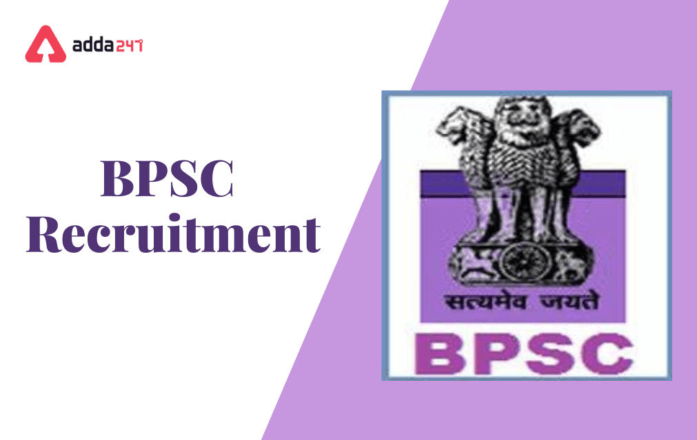 BPSC Recruitment 2022, Apply Online for 286 Vacancies_30.1