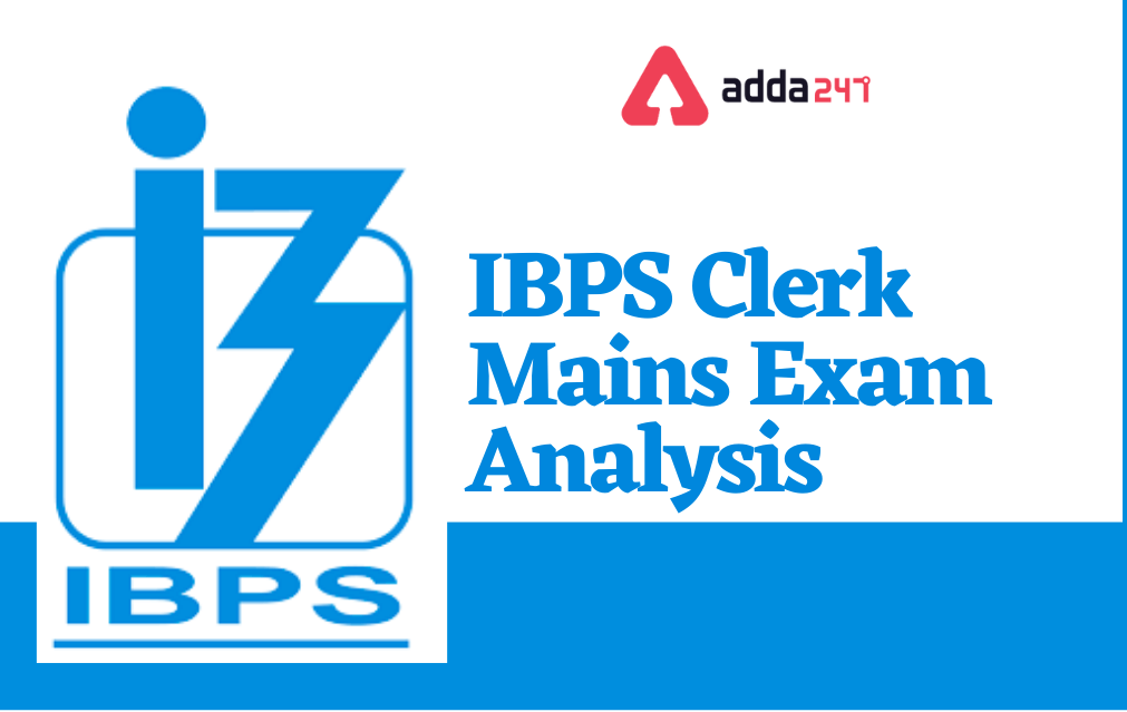 IBPS Clerk Mains Exam Analysis 2022, 25th January Review_30.1