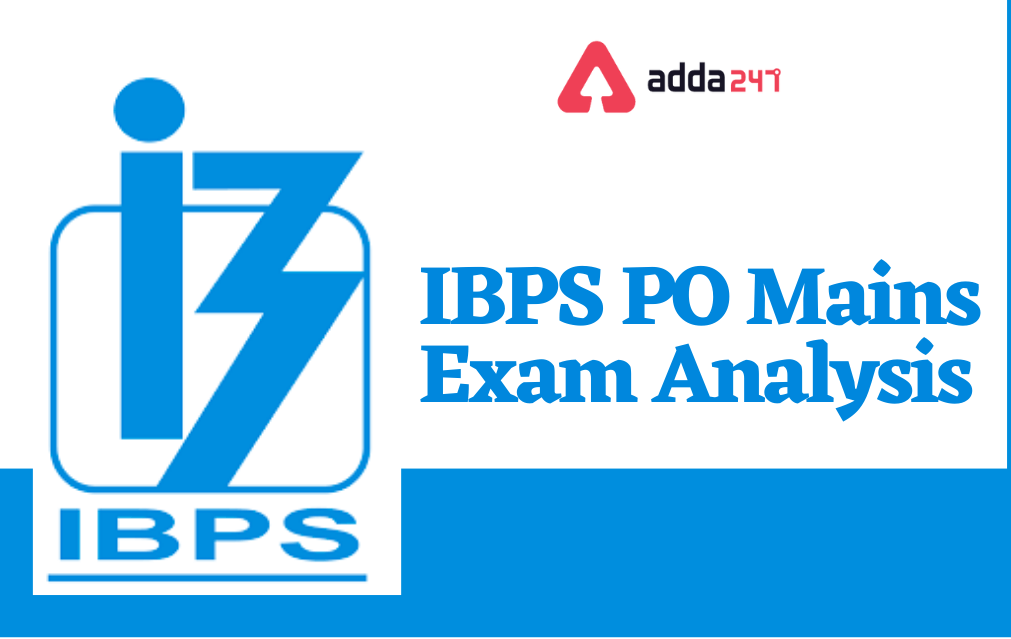 IBPS PO Mains Exam Analysis 2022 Overall Difficulty Level & Section-Wise Analysis of 22nd January_30.1