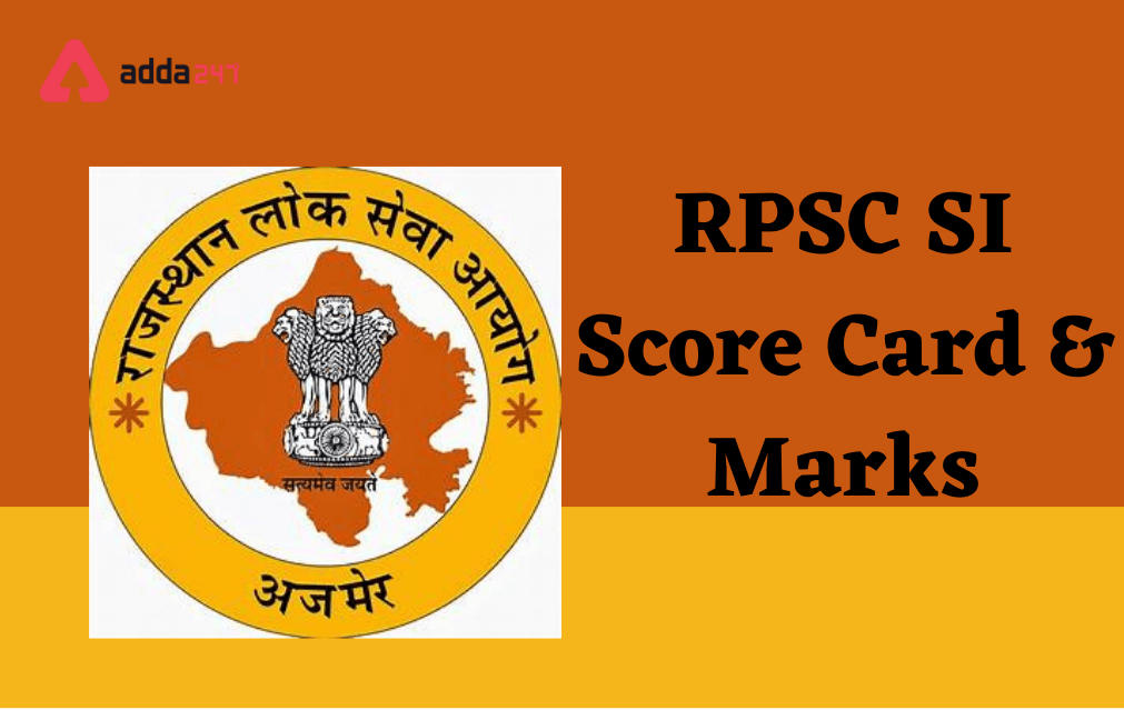 RPSC SI Score Card 2021 Out, Check Your Marks_30.1