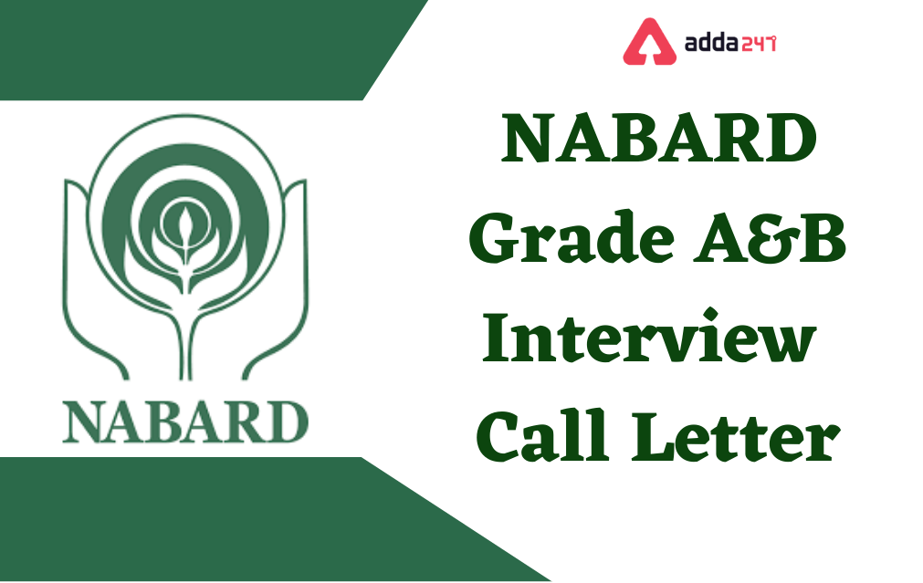 NABARD Interview Call Letter 2022, Grade A & Grade B Call Letter Links_30.1