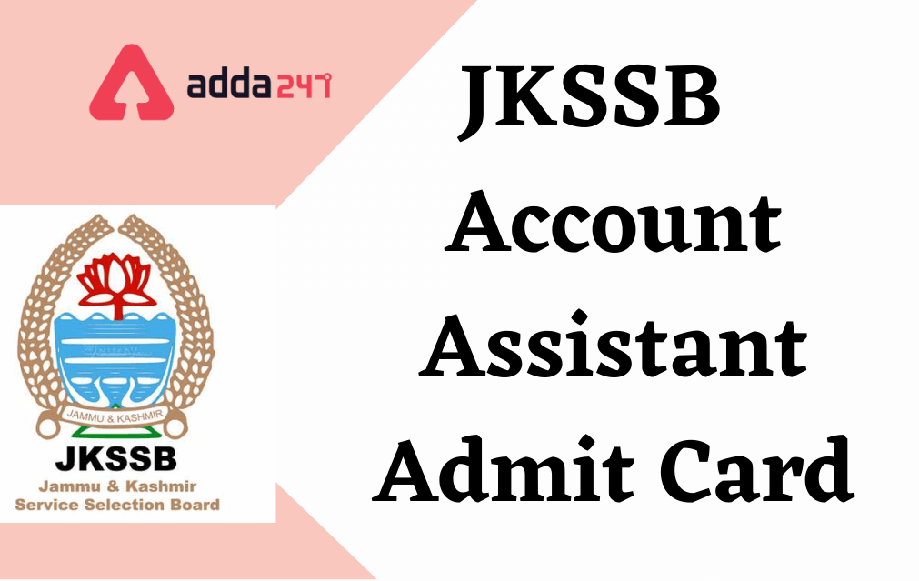 JKSSB Accounts Assistant Admit Card 2022 Out, Direct Link To Download_30.1