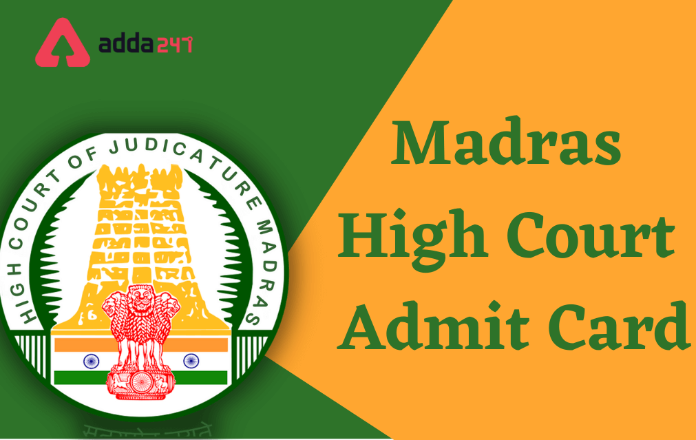 Madras High Court Admit Card 2022, Download Hall Ticket_30.1