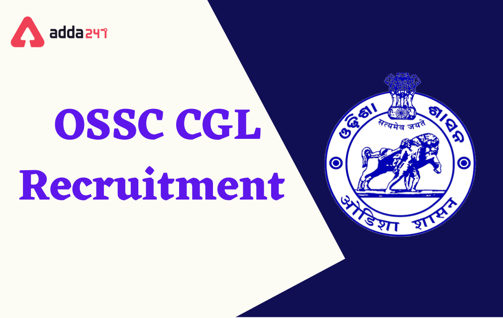 OSSC CGL Recruitment 2022, Apply Online for 233 Group-B Vacancies_30.1