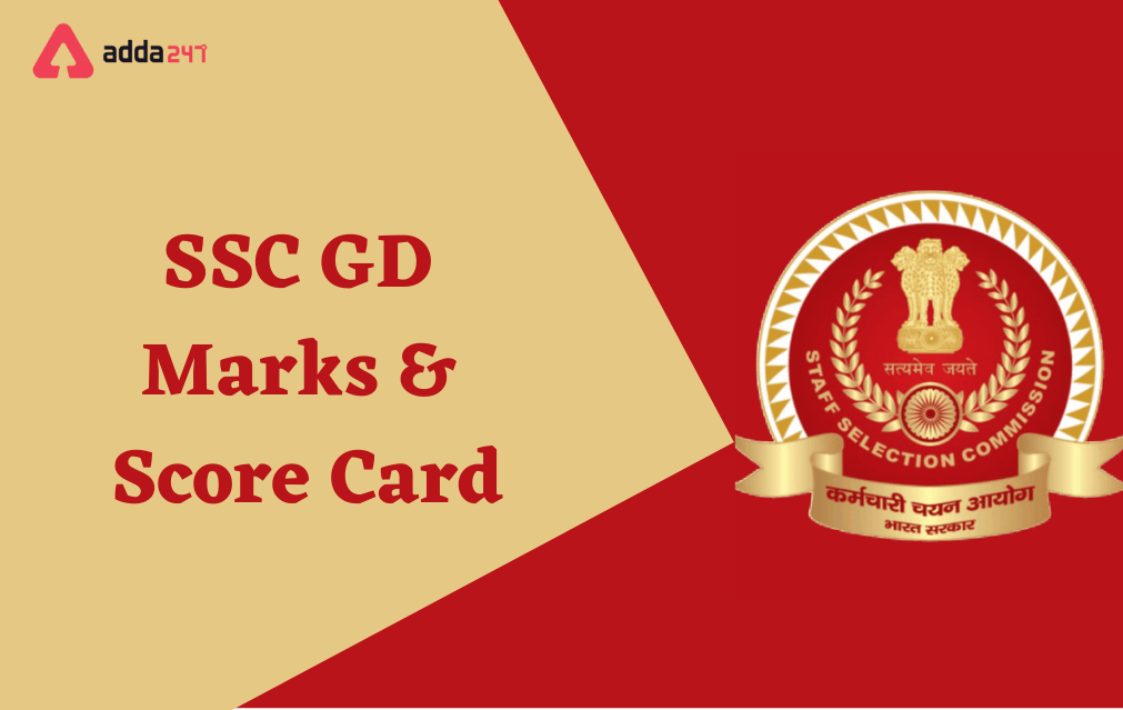 SSC GD Marks 2021 Out, Constable Score Card & Marks Link_30.1