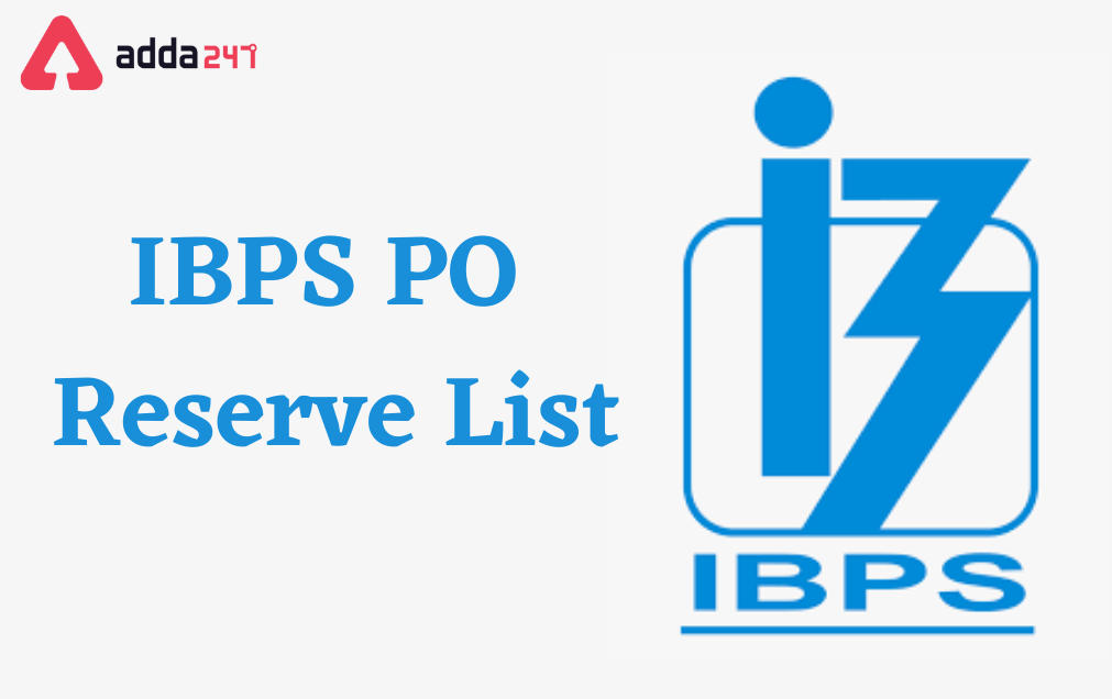 IBPS PO Reserve List 2021 Out, Provisional Allotment List For PO/MT-X_30.1