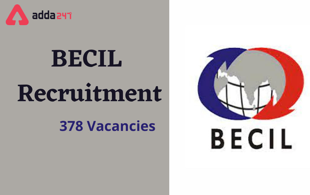 BECIL DDA Recruitment 2022 for 378 Office Assitants & DEO Posts_30.1
