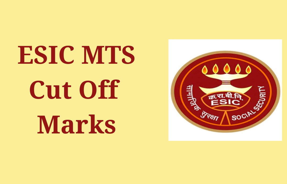 ESIC MTS Cut Off 2022, Previous Year Cut Off Marks_30.1