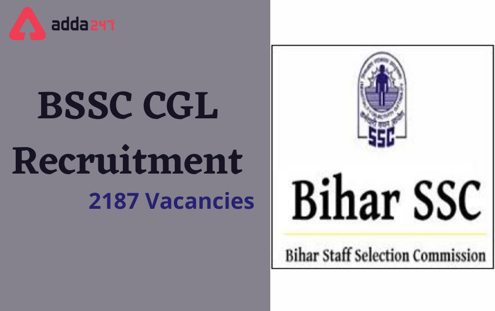 BSSC CGL Recruitment 2022 Apply Online For 2187 Vacancies