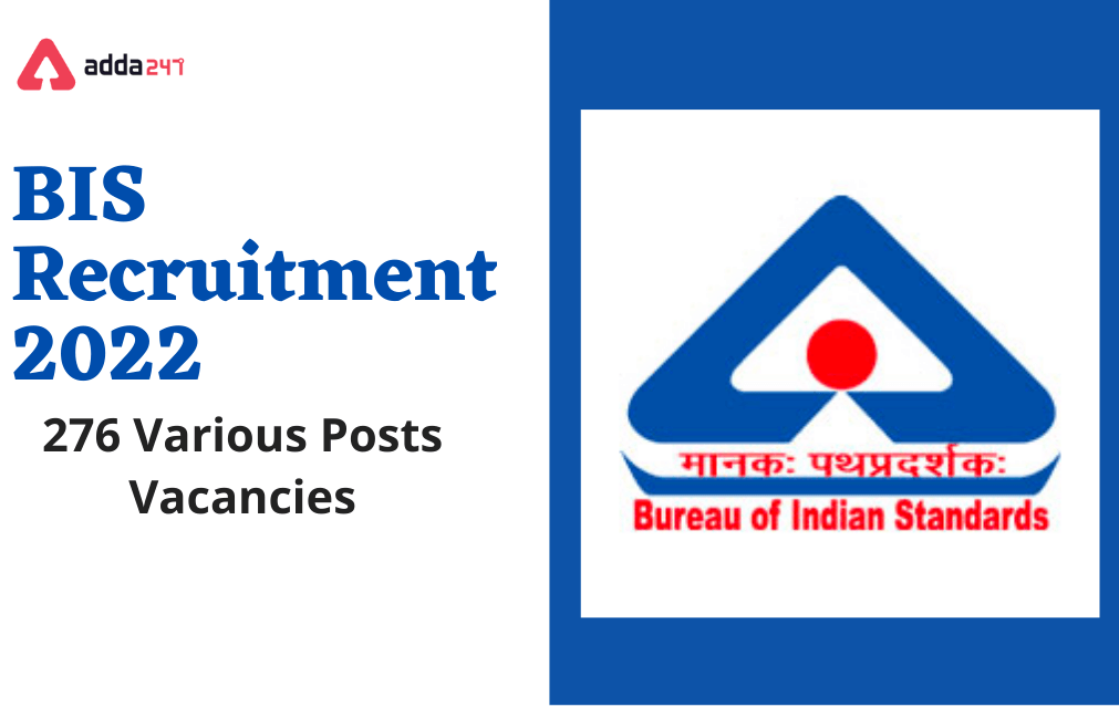 BIS Recruitment 2022, Exam Date for 276 Posts_30.1