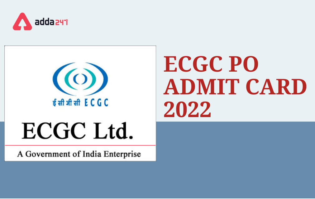 ECGC PO Admit Card 2022 Out, Call Letter Link_30.1