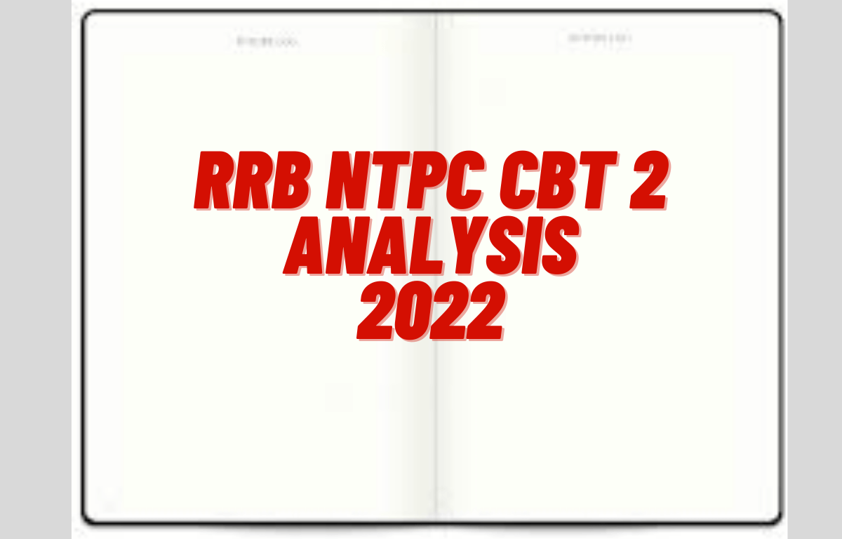 RRB NTPC CBT 2 Exam Analysis 2022, 9 May Shift 1 Review_30.1