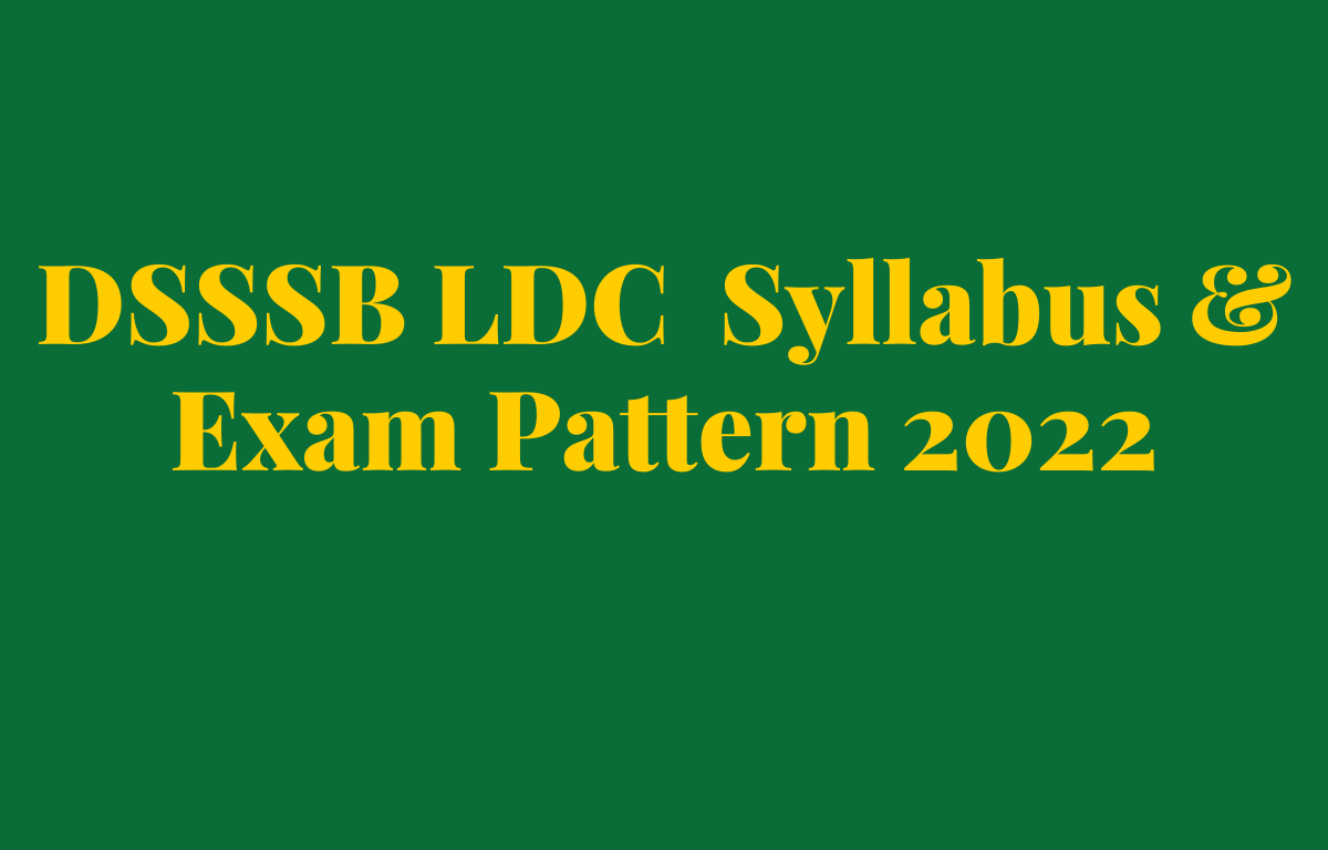 DSSSB LDC Syllabus & Exam Pattern 2022_30.1