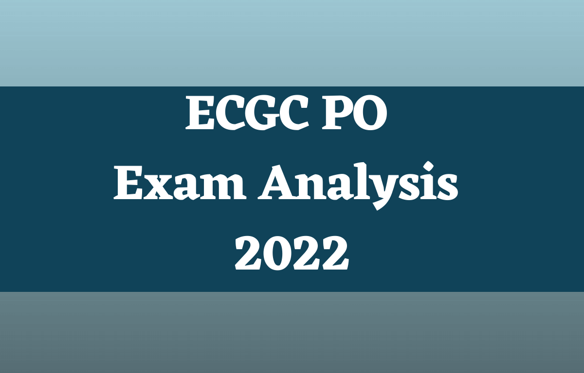 ECGC PO Exam Analysis 2022, 29 May Shift 1 Questions Asked_30.1