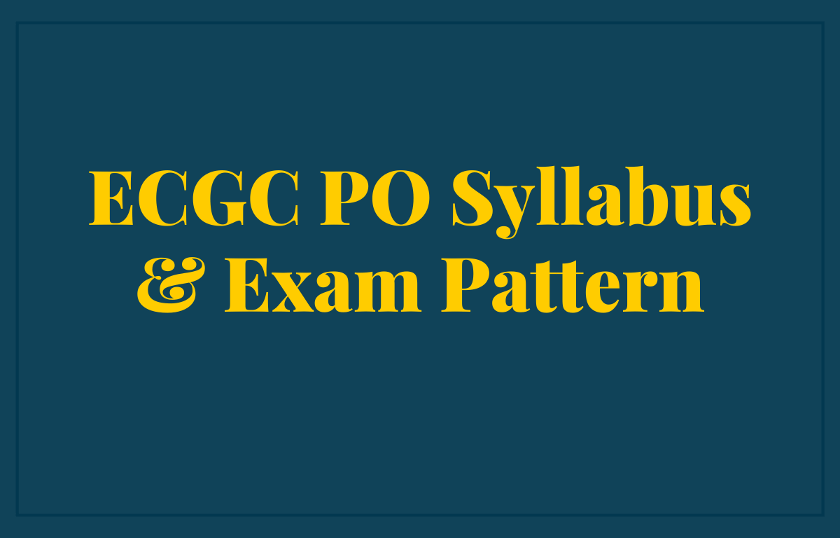 ECGC PO Syllabus & Exam Pattern 2022 for Online Test_30.1