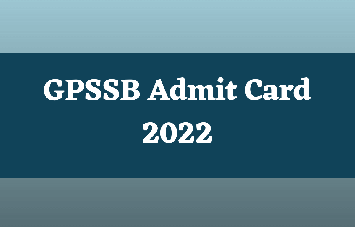 GPSSB Admit Card 2022 Out for 1796 Gram Sevak & Mukhiya Sevika Vacancies_30.1