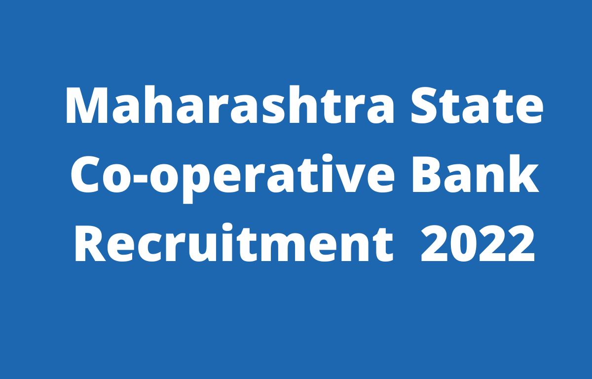 Maharashtra State Cooperative Bank Recruitment 2022 Last Date to apply online for 195 posts extended_30.1