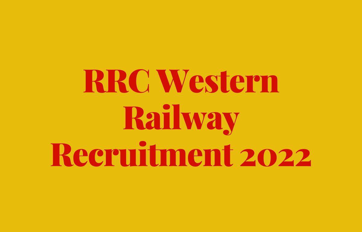 RRC Western Railway Recruitment 2022 for 3612 Apprentice RRC Western Railway Recruitment 2022 for 3612 Apprentice Vacancies_30.1