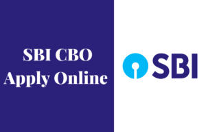 SBI CBO Apply Online 2025, Online Application Started For 2964 Posts