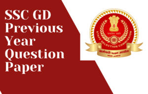 SSC GD Previous Year Question Papers