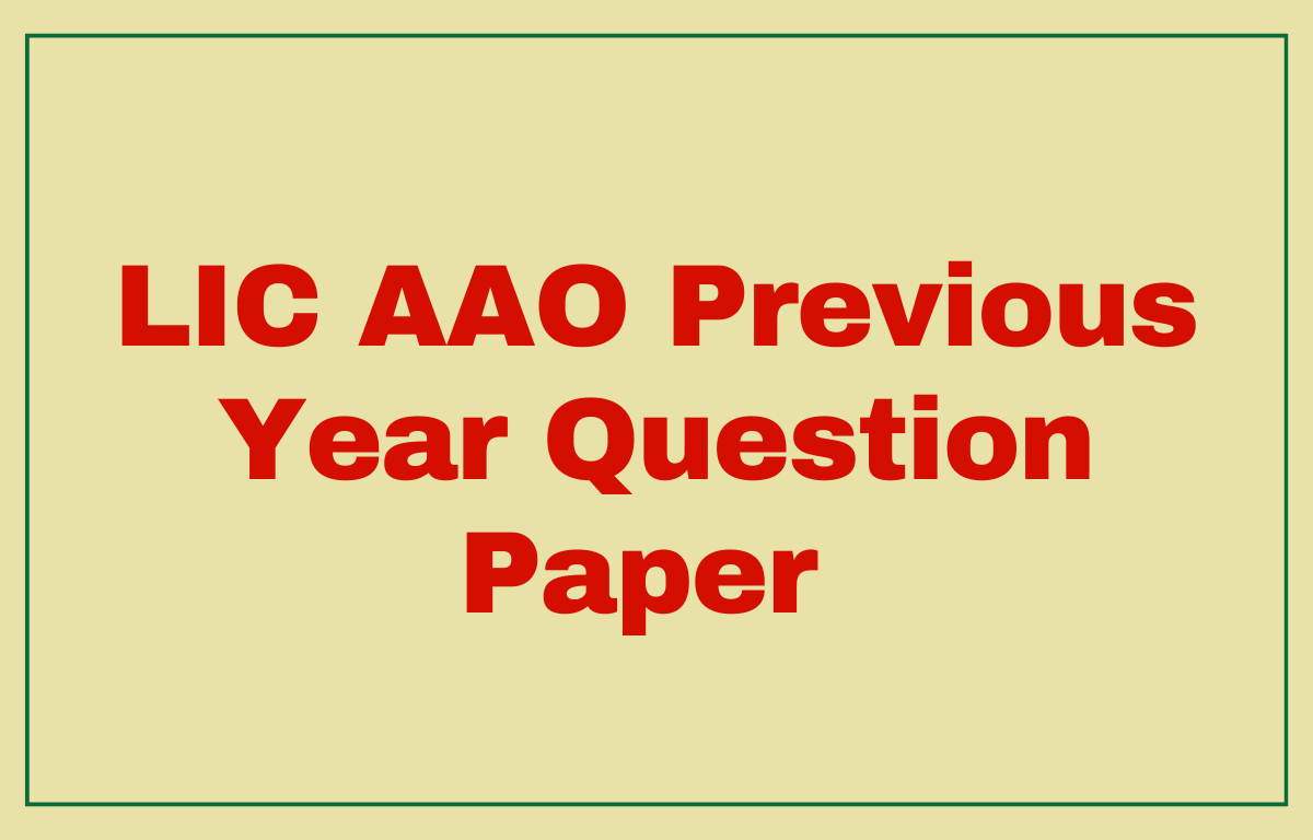 LIC AAO Previous Year Question Paper