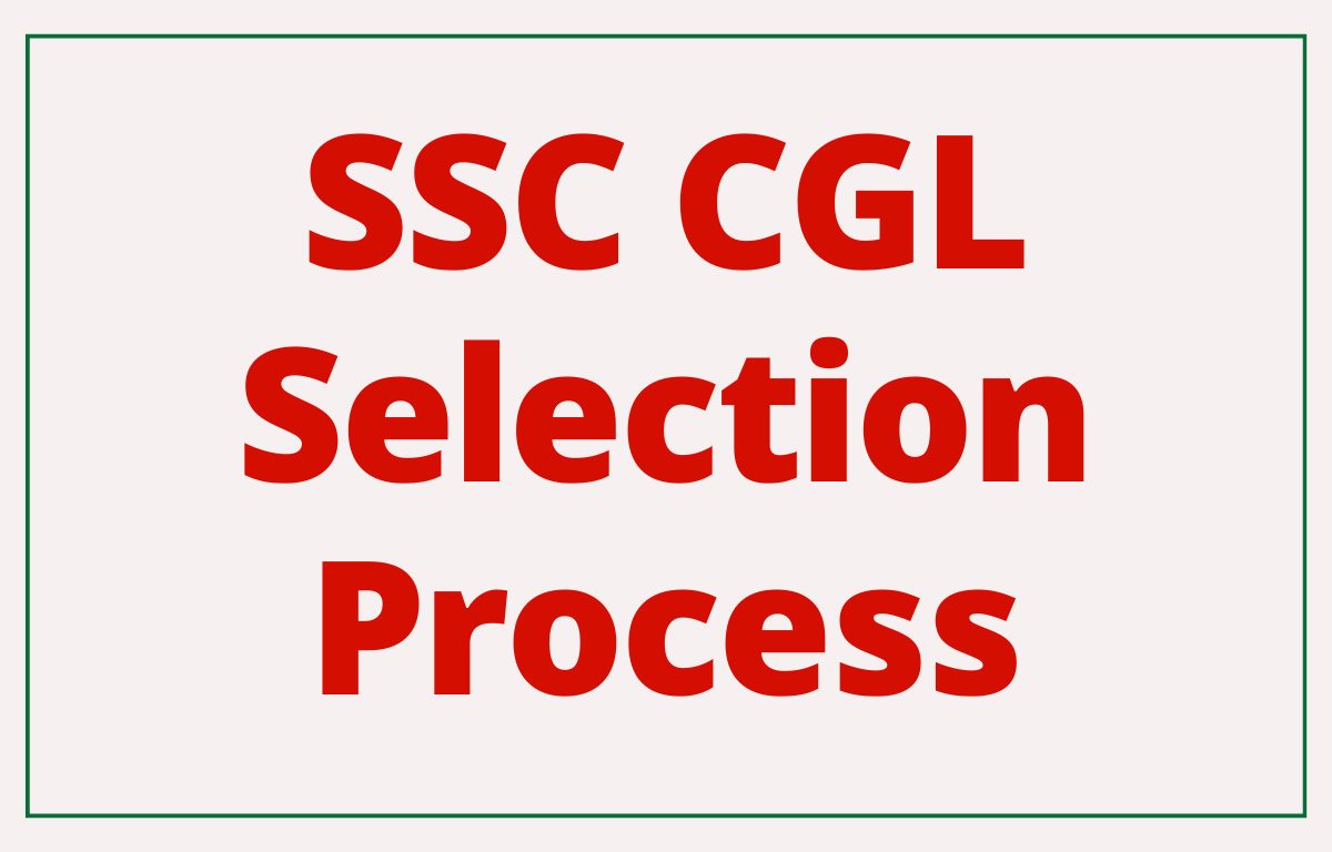 SSC CGL Selection Process