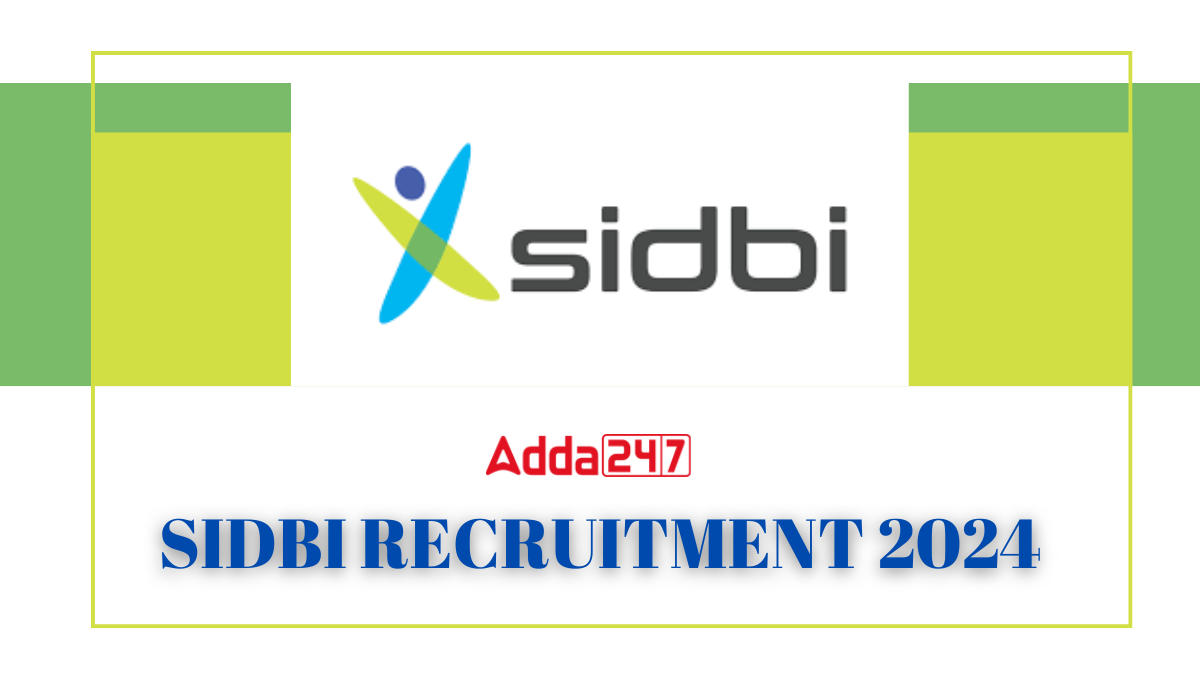 SIDBI Recruitment 2024