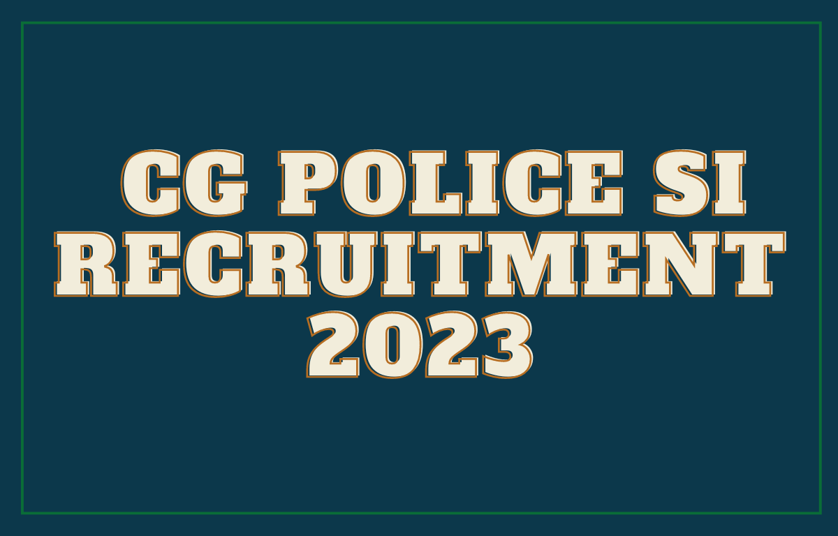 CG Police SI Recruitment