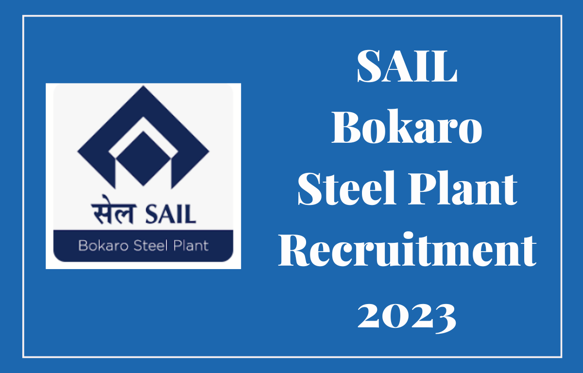 SAIL Bokaro Steel Plant Recruitment 2023