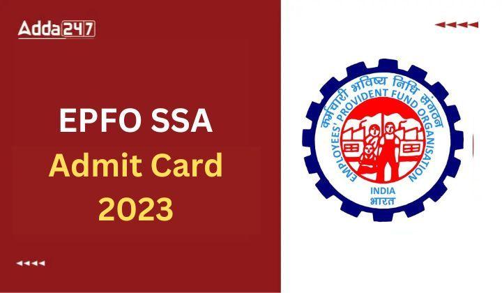 EPFO SSA Admit Card 2023